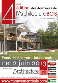 4ème édition des Journées Architecture BOIS. Du 1er au 2 juin 2013. 